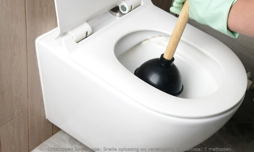 Snelle oplossing wc verstopping Spijkenisse: 7 methoden